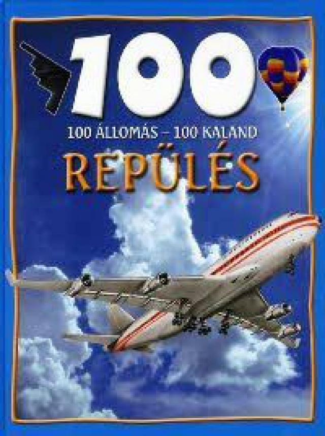 100 állomás, 100 kaland - repülés