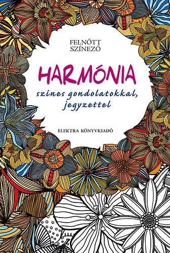 Harmónia - Felnőtt színező - Színes gondolatokkal, jegyzettel